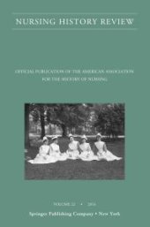 book Nursing History Review, Volume 22: Official Journal of the American Association for the History of Nursing