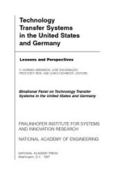 book Technology Transfer Systems in the United States and Germany: Lessons and Perspectives