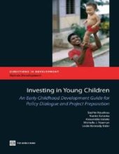 book Investing in Young Children: An Early Childhood Development Guide for Policy Dialogue and Project Preparation