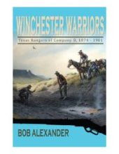 book Winchester Warriors: Texas Rangers of Company D, 1874-1901