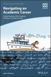 book Navigating an Academic Career: a Brief Guide for PhD Students, Postdocs, and New Faculty