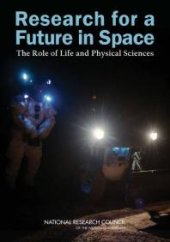 book Research for a Future in Space: The Role of Life and Physical Sciences