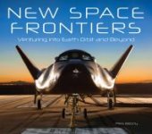 book New Space Frontiers: Venturing into Earth Orbit and Beyond