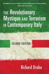 book The Revolutionary Mystique and Terrorism in Contemporary Italy