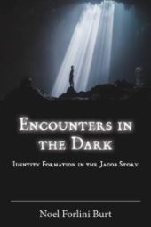 book Encounters in the Dark: Identity Formation in the Jacob Story