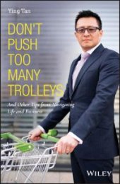 book Don't Push Too Many Trolleys: And Other Tips from Navigating Life and Business