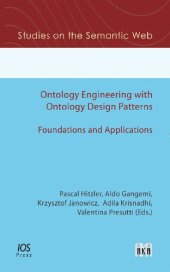 book Ontology Engineering with Ontology Design Patterns: Foundations and Applications (Studies on the Semantic Web)