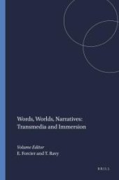 book Words, Worlds, Narratives: Transmedia and Immersion