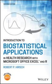 book Introduction to Biostatistical Applications in Health Research with Microsoft Office Excel and R