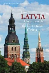 book How Latvia Came through the Financial Crisis