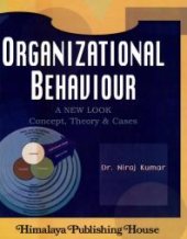 book Organizational Behaviour: A New Look Concept; Theory & Cases