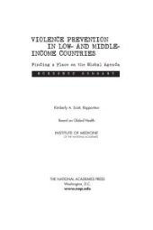 book Violence Prevention in Low- and Middle-Income Countries: Finding a Place on the Global Agenda: Workshop Summary