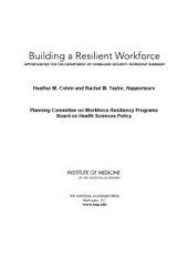 book Building a Resilient Workforce: Opportunities for the Department of Homeland Security: Workshop Summary