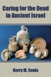 book Caring for the Dead in Ancient Israel