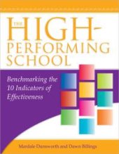 book The High-Performing School: Benchmarking the 10 Indicators of Effectiveness