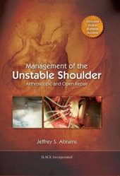 book Management of the Unstable Shoulder: Arthroscopic and Open Repair