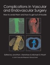 book Complications in Vascular and Endovascular Surgery: How to avoid them and how to get out of trouble