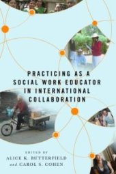 book Practicing As a Social Work Educator in International Collaboration