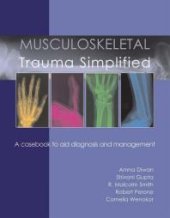 book Musculoskeletal Trauma Simplified: A casebook to aid diagnosis & management