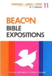 book Beacon Bible Expositions, Volume 11: Hebrews Through Peter