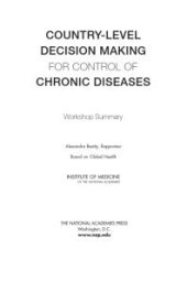 book Country-Level Decision Making for Control of Chronic Diseases: Workshop Summary