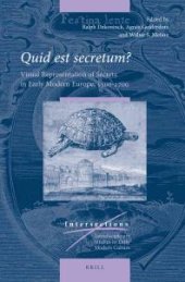 book Quid Est Secretum?: Visual Representation of Secrets in Early Modern Europe, 1500-1700