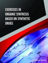 book Exercises in Organic Synthesis Based on Synthetic Drugs