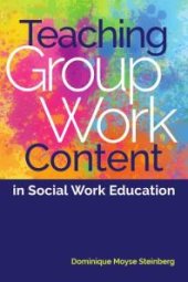 book Teaching Group Work Content in Social Work Education