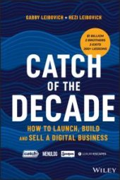 book Catch of the Decade: How to Launch, Build and Sell a Digital Business