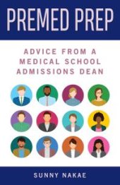 book Premed Prep: Advice from a Medical School Admissions Dean