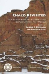 book Chaco Revisited: New Research on the Prehistory of Chaco Canyon, New Mexico