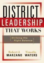 book District Leadership That Works: Striking the Right Balance