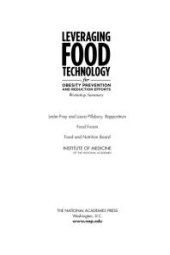 book Leveraging Food Technology for Obesity Prevention and Reduction Efforts: Workshop Summary