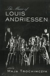book Music of Louis Andriessen