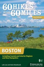 book 60 Hikes Within 60 Miles: Boston: Including Coastal and Interior Regions and New Hampshire