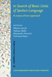 book In Search of Basic Units of Spoken Language: A Corpus-Driven Approach