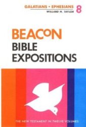 book Beacon Bible Expositions, Volume 8: Galatians Through Ephesians