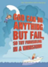 book God Can Do Anything but Fail, So Try Parasailing in a Windstorm