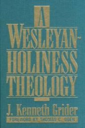 book Wesleyan-Holiness Theology