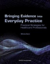 book Bringing Evidence into Everyday Practice: Practical Strategies for Healthcare Professionals