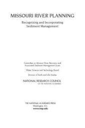 book Missouri River Planning: Recognizing and Incorporating Sediment Management