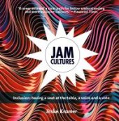 book Jam Cultures: About Inclusion; Joining in the Action, Conversation and Decisions