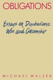 book Obligations: Essays on Disobedience, War, and Citizenship