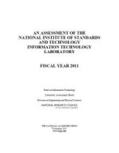 book An Assessment of the National Institute of Standards and Technology Information Technology Laboratory: Fiscal Year 2011