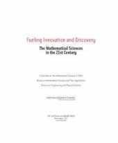 book Fueling Innovation and Discovery: The Mathematical Sciences in the 21st Century