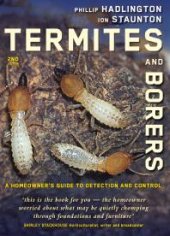 book Termites and Borers: A Home-Owner's Guide to their Detection, Prevention and Control