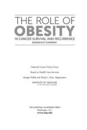 book The Role of Obesity in Cancer Survival and Recurrence: Workshop Summary