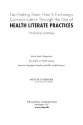 book Facilitating State Health Exchange Communication Through the Use of Health Literate Practices: Workshop Summary