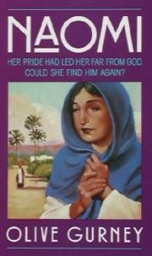 book Naomi: Her Pride Had Led Her Far from God. Could She Find Him