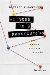 book Witness to a Prosecution: The Myth of Michael Milken